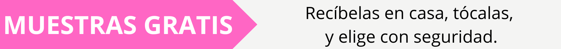 Pide muestras gratis